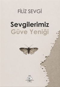 Sevgilerimiz Güve Yeniği