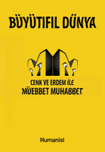 Büyütıfıl Dünya & Cenk ve Erdem ile Müebbet Muhabbet