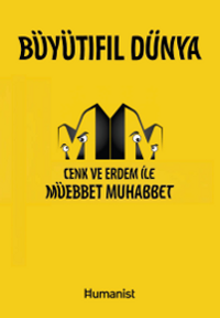 Büyütıfıl Dünya & Cenk ve Erdem ile Müebbet Muhabbet