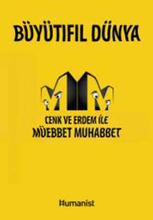 Büyütıfıl Dünya & Cenk ve Erdem ile Müebbet Muhabbet