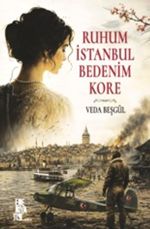 Ruhum İstanbul Bedenim Kore