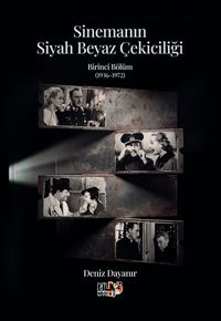Sinemanın Siyah Beyaz Çekiciliği & Birinci Bölüm (1936-1972)