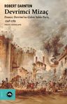 Devrimci Mizaç &amp; Fransız Devrimi'ne Giden Yolda Paris, 1748-1789