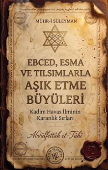 Ebced, Esma ve Tılsımlarla Aşık Etme Büyüleri