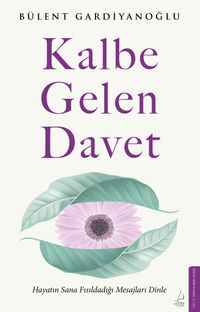 Kalbe Gelen Davet