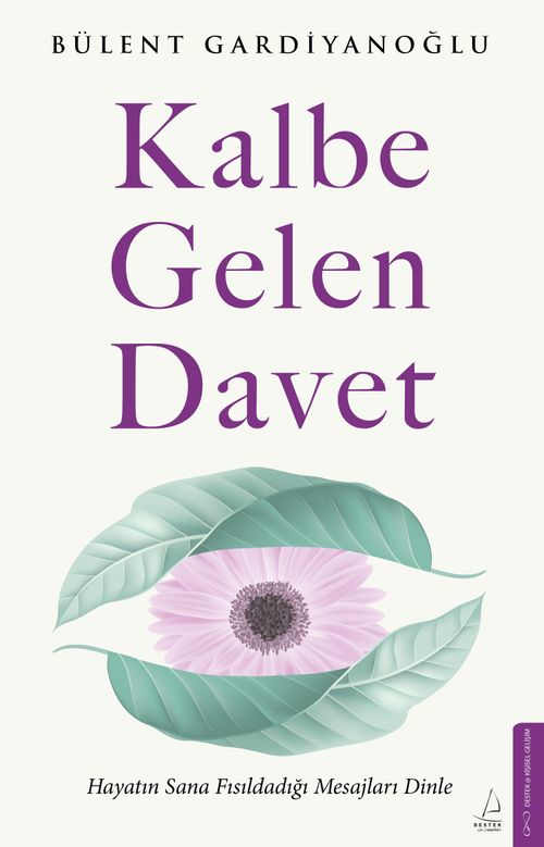 Kalbe Gelen Davet