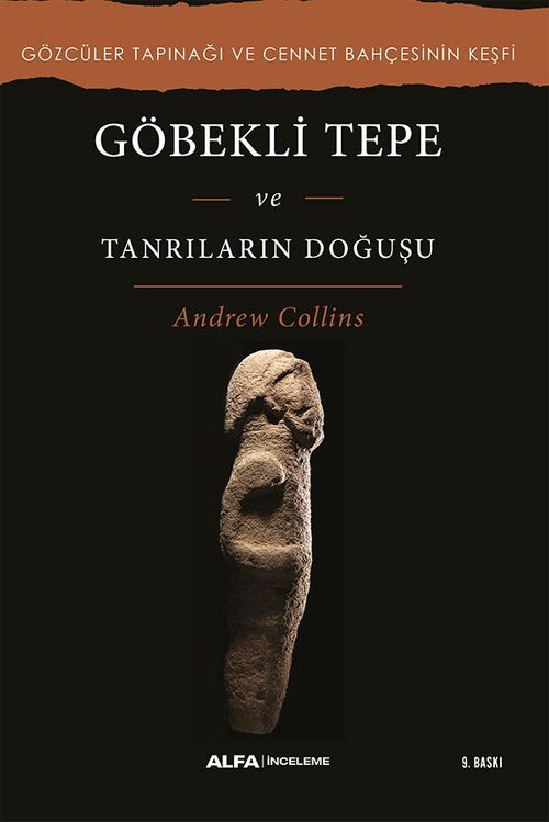 Göbekli Tepe ve Tanrıların Doğuşu