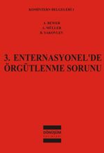 3.Enternasyonal'de Örgütlenme Sorunu / Komintern Belgeleri:1