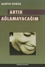 Artık Ağlamayacağım