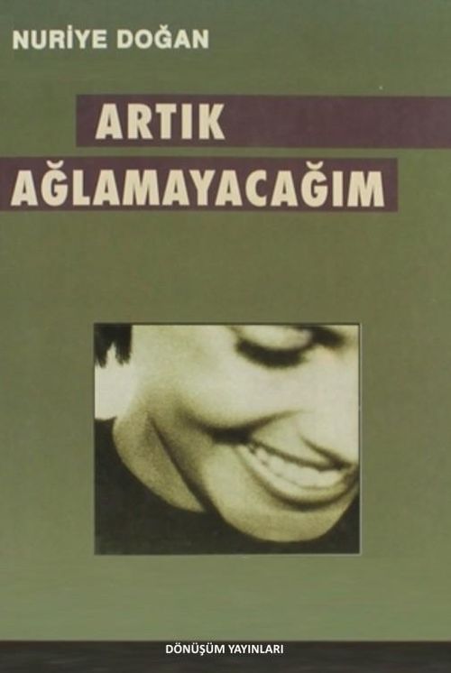 Artık Ağlamayacağım