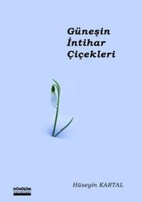 Güneşin İntihar Çiçekleri