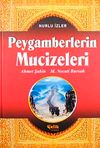 Peygamberlerin Mucizeleri / Nurlu İzler