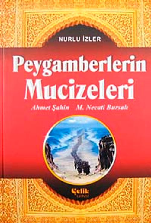Peygamberlerin Mucizeleri / Nurlu İzler