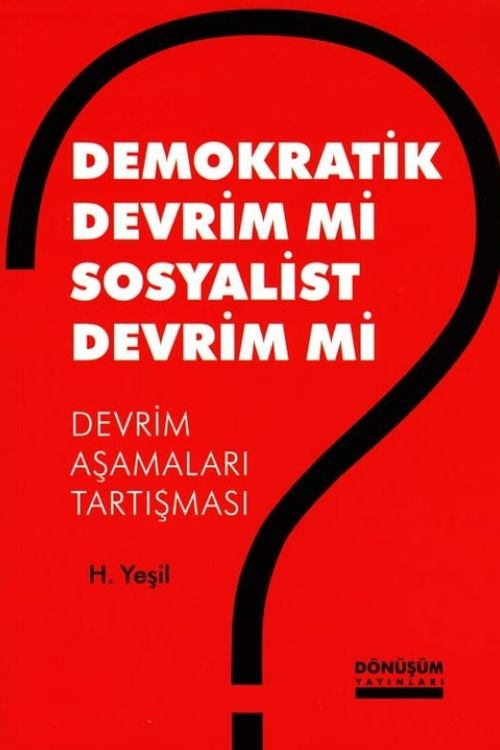 Demokratik Devrim Mi Sosyalist Devrim Mi & Devrim Aşamaları Tartışması