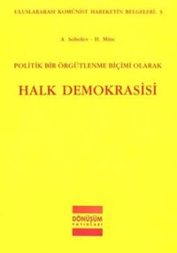 Politik Bir Örgütleme Biçimi Olarak Halk Demokrasisi