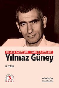 Halkın Sanatçısı Halkın Savaşçısı Yılmaz Güney