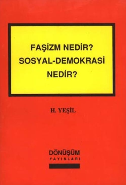 Faşizm Nedir, Sosyal - Demokrasi Nedir?