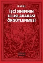 İşçi Sınıfının Uluslararası Örgütlenmesi