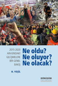 2015-2020 Arasındaki Gelişmelere Bir Genel Bakış, Ne oldu? Ne oluyor? Ne Olacak?