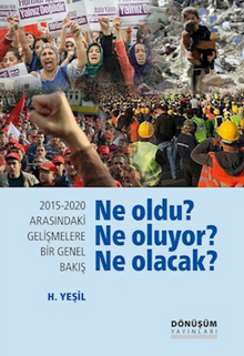 2015-2020 Arasındaki Gelişmelere Bir Genel Bakış, Ne oldu? Ne oluyor? Ne Olacak?