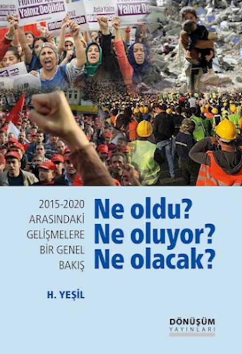 2015-2020 Arasındaki Gelişmelere Bir Genel Bakış, Ne oldu? Ne oluyor? Ne Olacak?