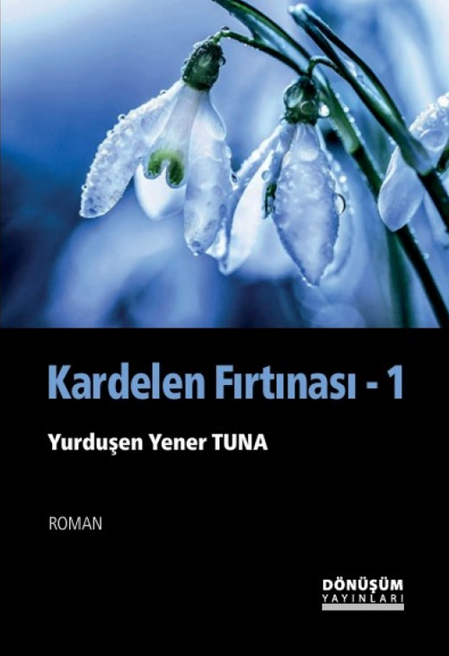 Kardelen Fırtınası Cilt I