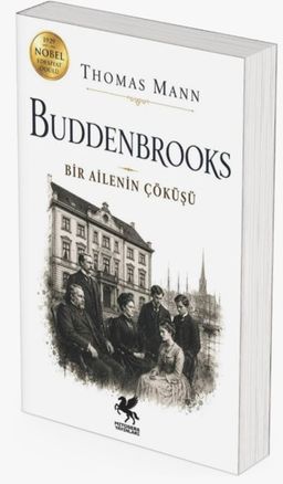 Buddenbrooks & Bir Ailenin Çöküşü
