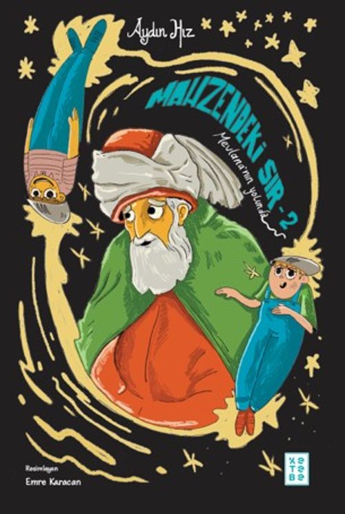 Mahzendeki Sır 2 / Mevlana'nın Yolunda