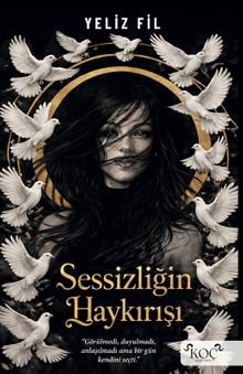 Sessizliğin Haykırışı