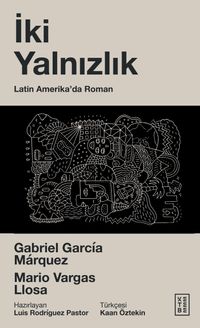 İki Yalnızlık & Latin Amerika'da Roman