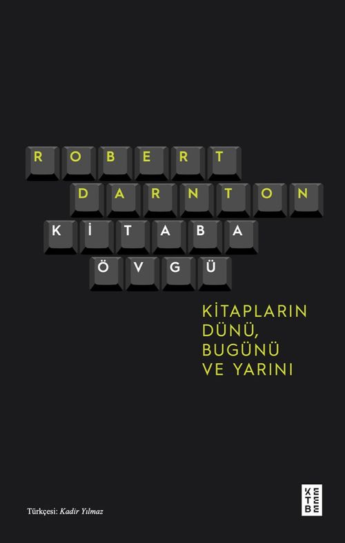 Kitaba Övgü & Kitapların Dünü, Bugünü ve Yarını