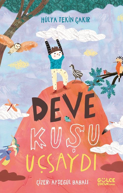 Deve Kuşu Uçsaydı