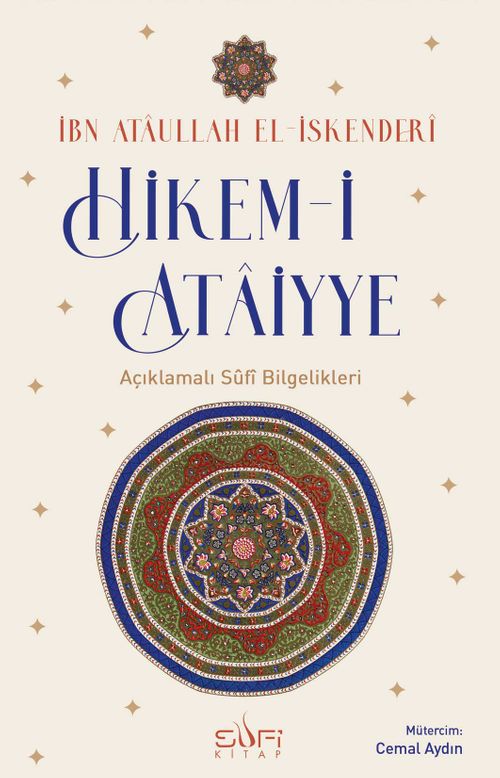 Hikem-i Ataiyye & Açıklamalı Sûfi Bilgelikleri