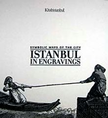 Symbolic Maps Of The City-Istanbul In Engravings