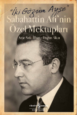 İki Gözüm Ayşe (Ciltli) & Sabahattin Ali'nin Özel Mektupları