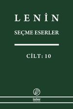 Seçme Eserler (10. Cilt) / Lenin