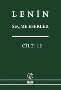 Seçme Eserler (12. Cilt) / Lenin