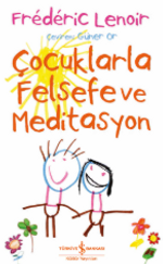 Çocuklarla Felsefe ve Meditasyon