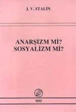 Anarşizm mi? Sosyalizm mi?