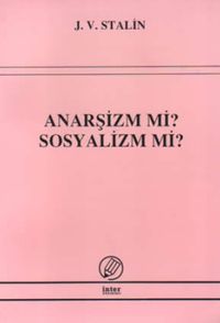 Anarşizm mi? Sosyalizm mi?
