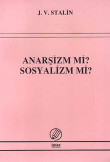 Anarşizm mi? Sosyalizm mi?