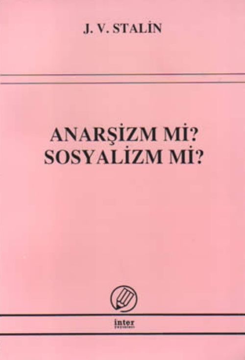 Anarşizm mi? Sosyalizm mi?