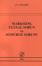 Marksizm, Ulusal Sorun ve Sömürge Sorunu