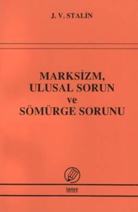 Marksizm, Ulusal Sorun ve Sömürge Sorunu
