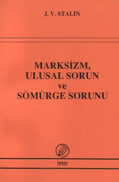 Marksizm, Ulusal Sorun ve Sömürge Sorunu