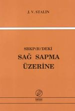 SBKP (B)'deki Sağ Sapma Üzerine