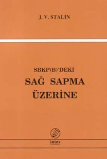 SBKP (B)'deki Sağ Sapma Üzerine