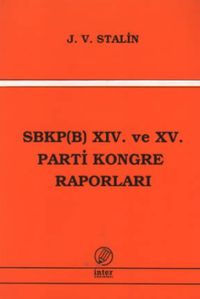 SBKP (B) XIV ve XV. Parti Kongre Raporları