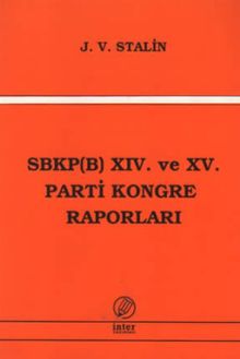 SBKP (B) XIV ve XV. Parti Kongre Raporları