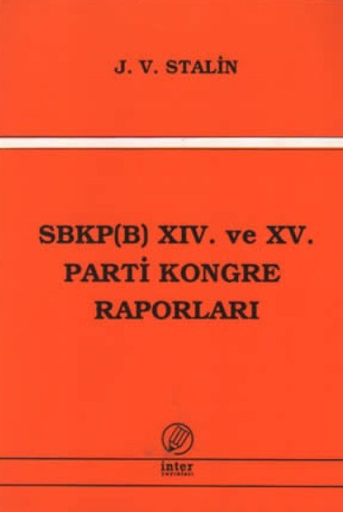SBKP (B) XIV ve XV. Parti Kongre Raporları